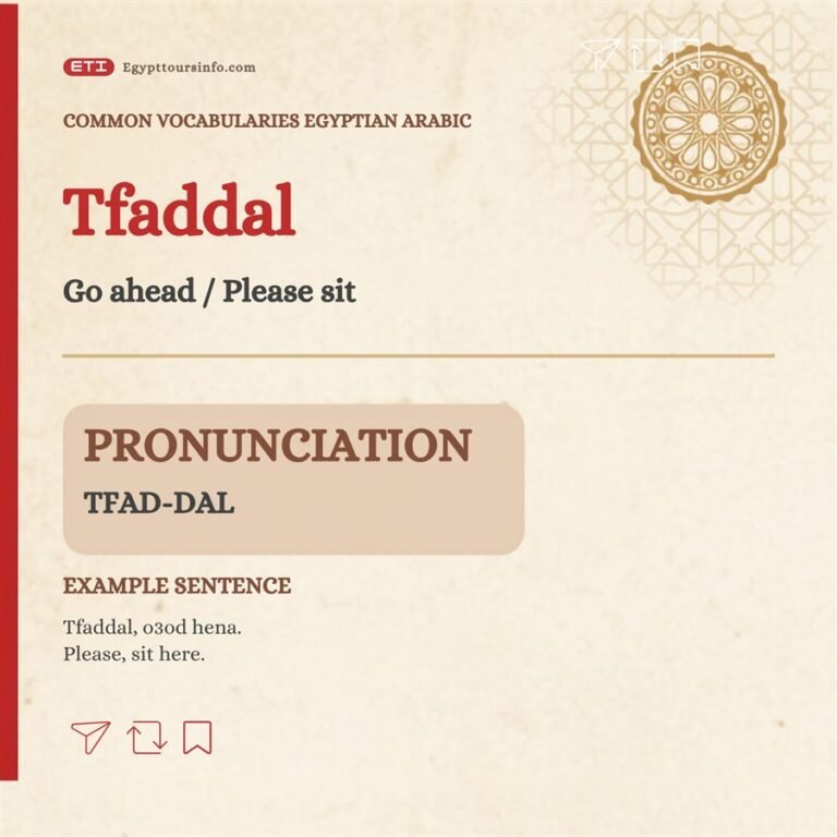 Tfaddal – Go ahead / Please sit in Egyptian Arabic